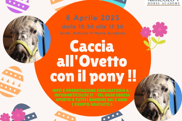“Caccia all’Ovetto con il pony”-8 Aprile 2023 EVENTO GRATUITO